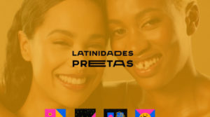 Latinidades Pretas