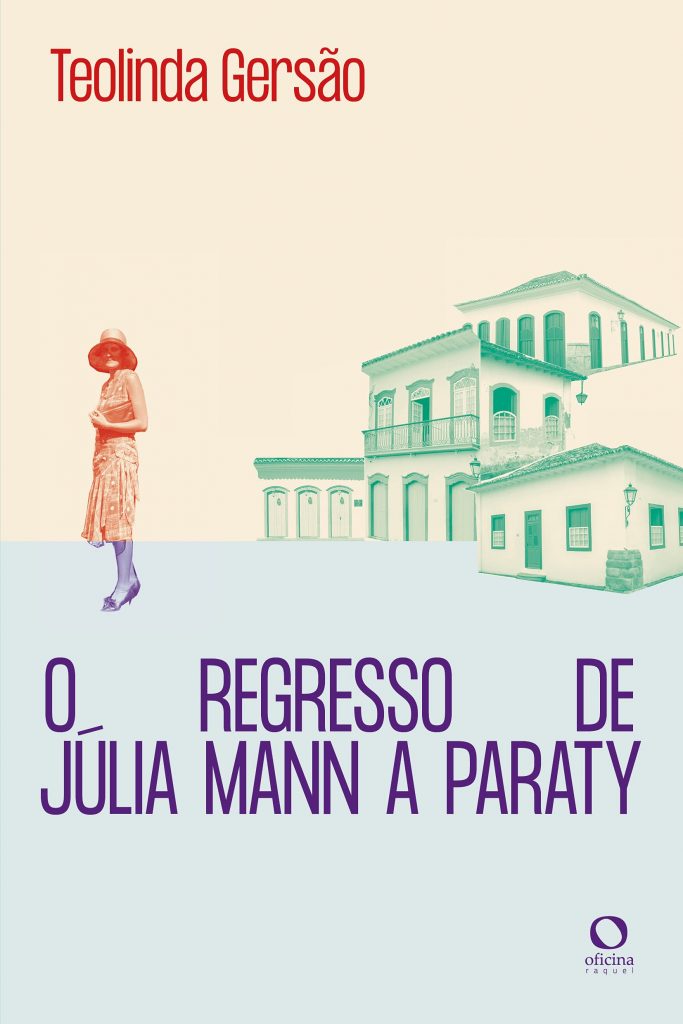 O regresso de Júlia Mann a Paraty