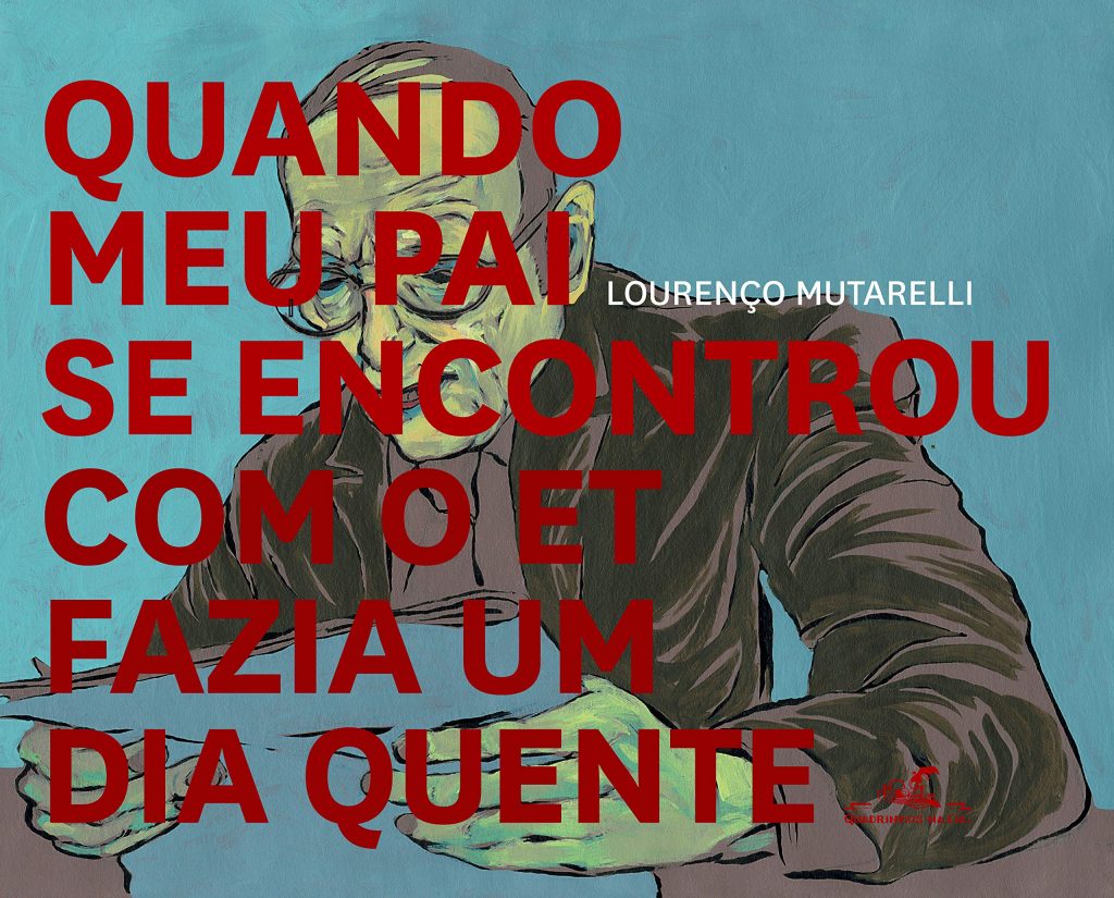 Quando meu pai se encontrou com o ET fazia dia quente
