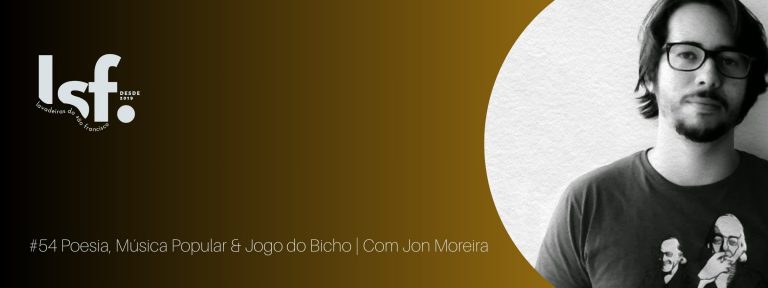 Lavadeiras do São Francisco #54 Poesia, Música Popular e Jogo do Bicho | Com Jon Moreira