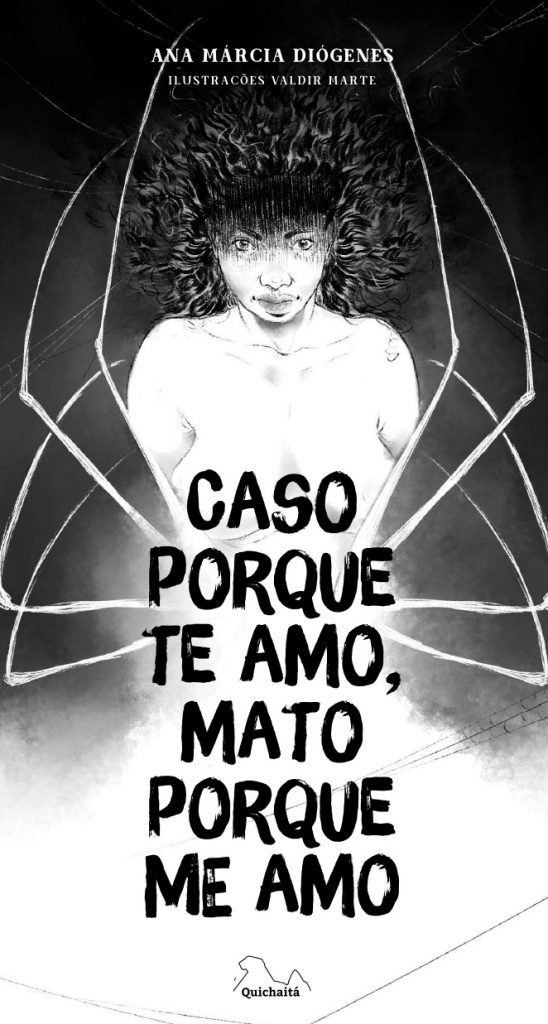 Caso porque te amo, Mato porque me amo