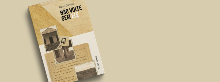 Não volte sem ele, de Rafael Caneca, sai pela Mondru