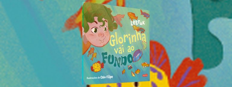 Letrux estreia na literatura infantil com Glorinha vai ao fundo