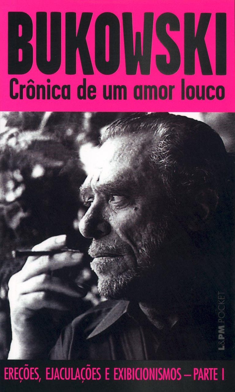 Os 15 centímetros de Bukowski – O realismo sujo de amores em decadência