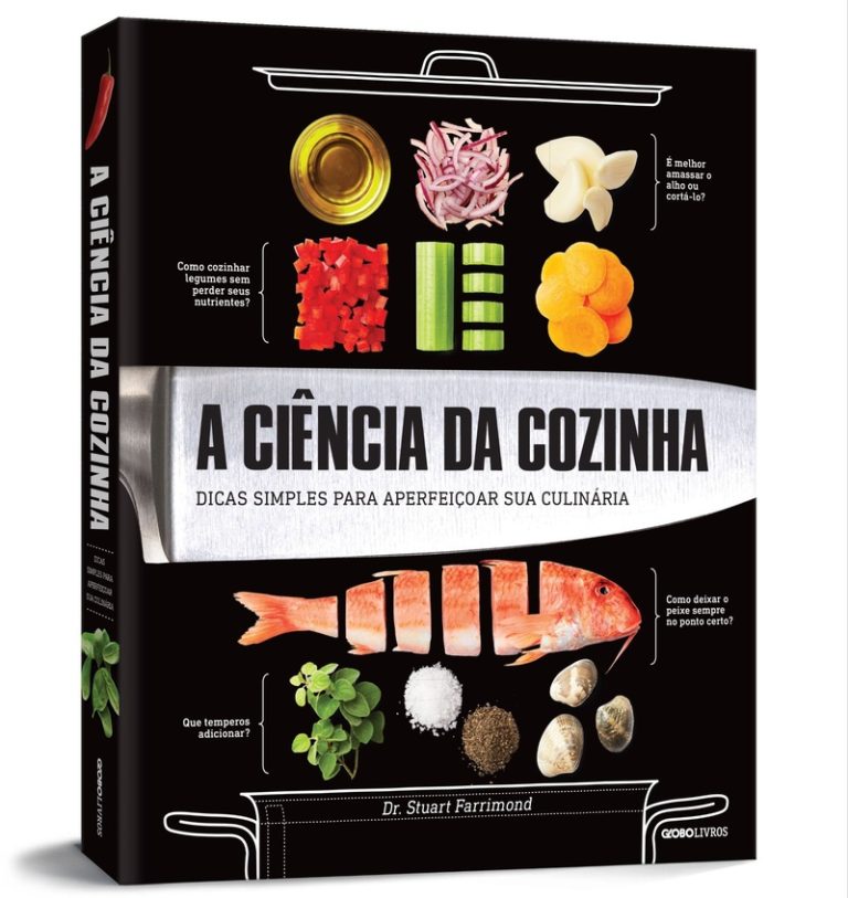 A ciência da cozinha explica os fenômenos por trás das receitas