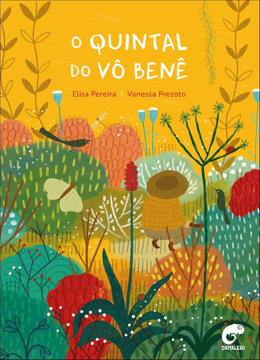 Capa de O Quintal do Vô Benê, de Elisa Pereira e Vanessa Prezoto, com figura de chapéu entre plantas coloridas.