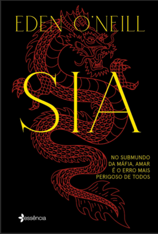 Capa preta de SIA, de Eden O’Neill, com dragão vermelho e título amarelo