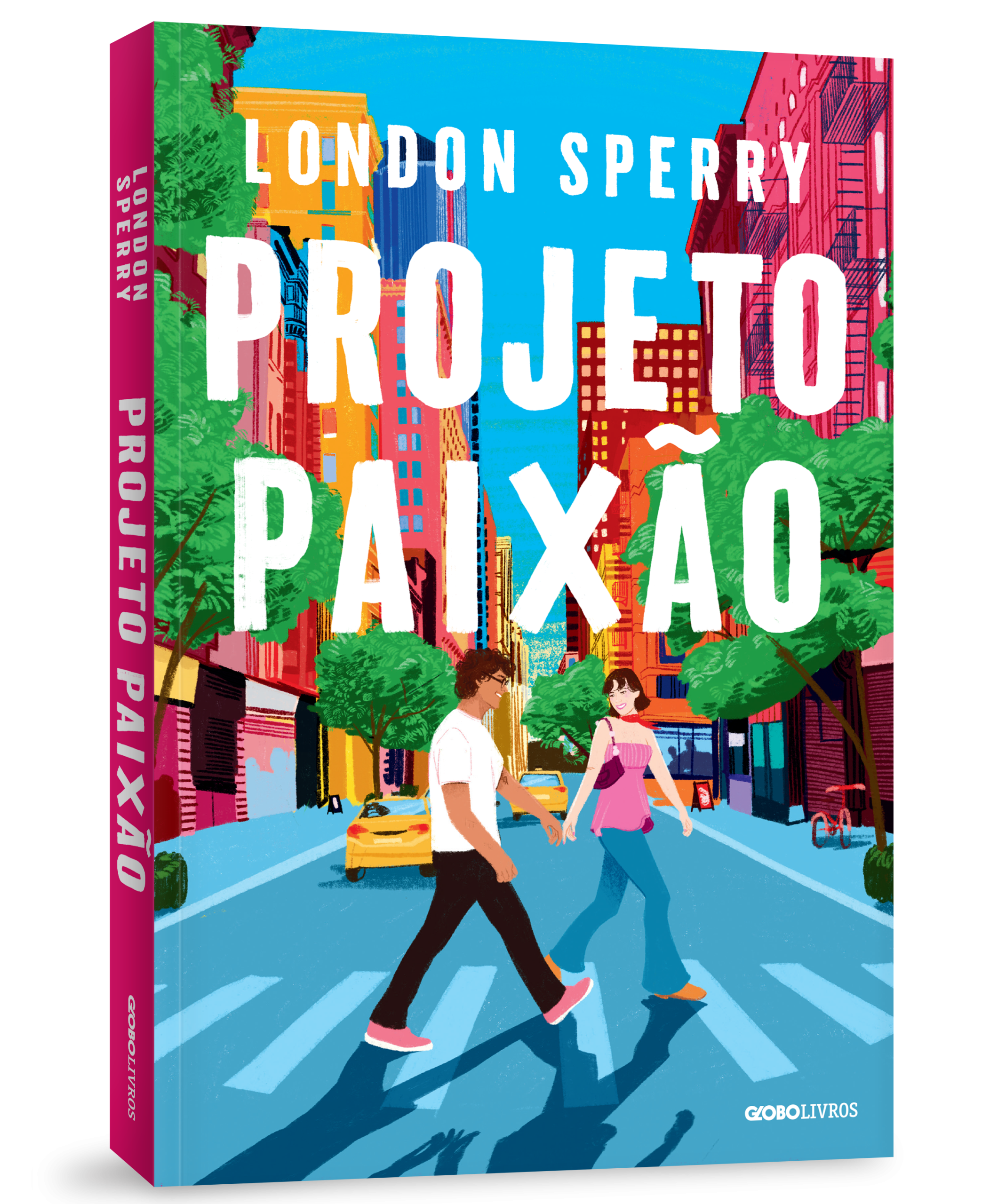 Capa de Projeto Paixão, de London Sperry, com duas pessoas em uma rua de Nova York e prédios coloridos.